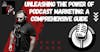 Unleashing the Power of Podcast Marketing: A Comprehensive Guide