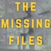 Podcast Promo: The Missing Files