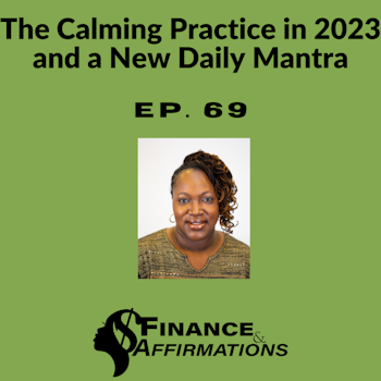 The Calming Practice in 2023 and a New Daily Mantra