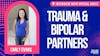 Interview with Carly Evans about trauma and also being the partner of someone with Bipolar Disorder