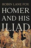 561 Homer and His Iliad (with Robin Lane Fox) | A Quick Hit of Witches (with Katherine Howe)