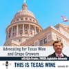 Advocating for Texas Wine and Grape Growers