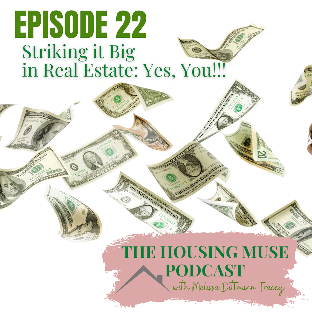 Striking it Big in Real Estate: Yes, You!!!