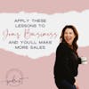 Apply These Lessons to Your Business and You’ll Make More Sales