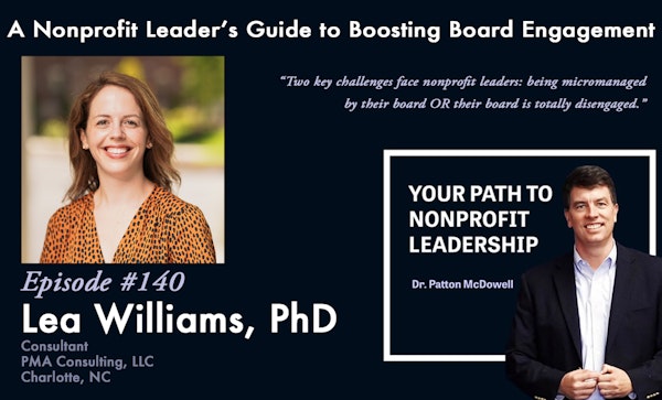 140: A Nonprofit Leader’s Guide to Boosting Board Engagement (Lea Williams)