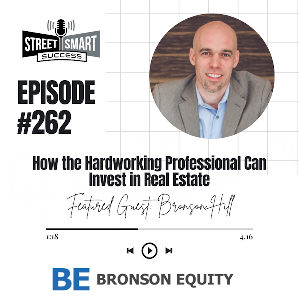262: How The Hard-Working Professional Can Invest In Real Estate