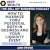 Branding Expert Ann Fryer On How To Maximize Yoru Potential Both In Business And Your Liquidity Event (#57)