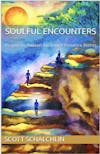 Soulful Encounters: Prayers to Awaken the Divine Presence Within