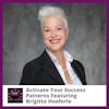 Activate Your Success Patterns Featuring Brigitta Hoeferle