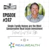 247: Single Family Homes Are The Most Conservative Real Estate Investment