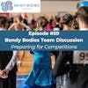 59. Preparing for Competitions: A Round Table with Kristin Koskinen RDN, Linda Bluestein MD, and Jennifer Milner NCPT