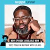 Year End Review with Lil Rel
