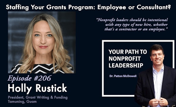 206: Staffing Your Grants Program: Employee or Consultant? (Holly Rustick)