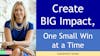 085 - Create Big Impact, One Small Win at a Time with Catherine Cantey