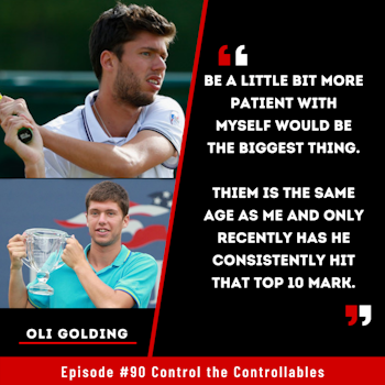 Episode 90: Oli Golding - The different ‘stages’ of Tennis Life