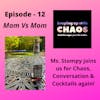 Episode 13 - Mom vs Mom