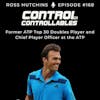 #168: Ross Hutchins - Inside the ATP