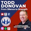 Todd Donovan—From Silence to Strength | S4 E3