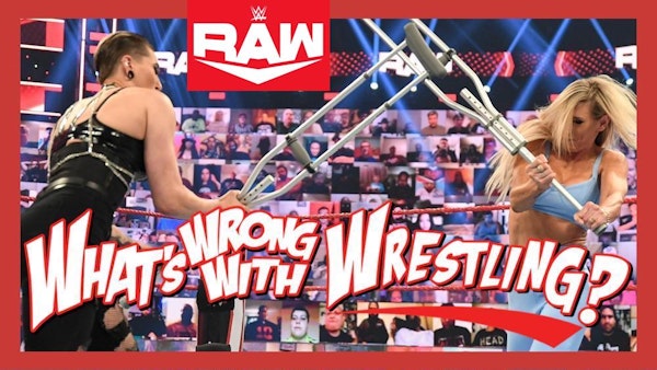 CRIPPLE FIGHT - WWE Raw 7/5/21 & SmackDown 7/2/21 Recap