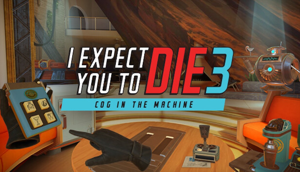 I Expect You To Die 3: Cog In The Machine Announced For Later This Year