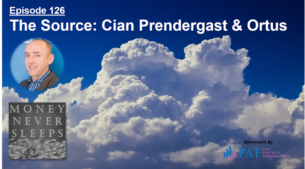126: The Source | Cian Prendergast and Ortus