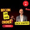 Bitcoin Law and Order-Zack Shapiro