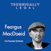 How a Visual Impairment Led to the Founding of a Contract Drafting Software Company (Feargus MacDaeid, Co-Founder of Definely)