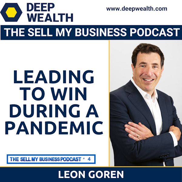 Leon Goren on Leading To Win During A Pandemic (#2)