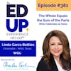 Episode 381: The Whole Equals the Sum of the Parts with Linda Battles - Contributed by Advance 360 Education