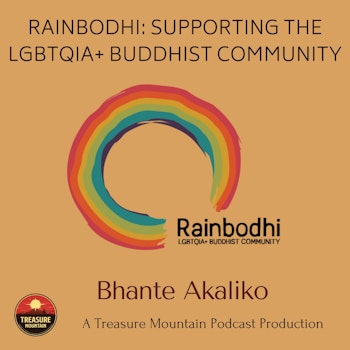 Rainbodhi: Supporting the LGBTQIA+ Buddhist Community | Bhante Akaliko