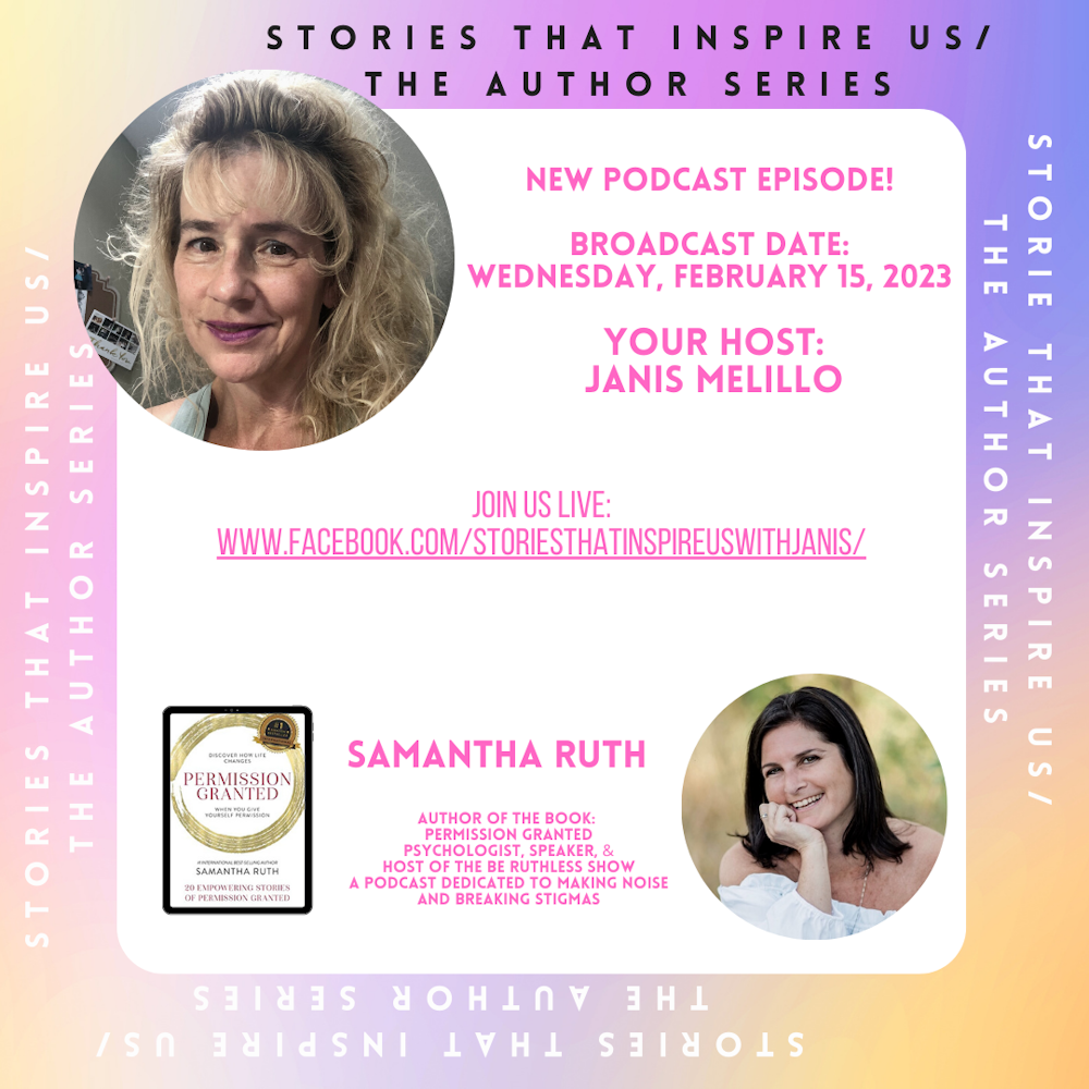 Stories That Inspire Us / The Author Series with Dr. Samantha Ruth