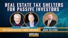 65. Real Estate Tax Shelters for Passive Investors feat. Erik Oliver