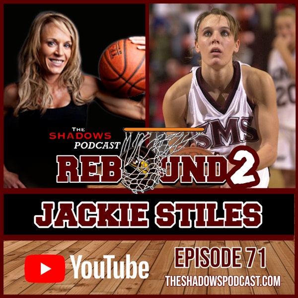 Episode 71: The Chronicles of Jackie Stiles