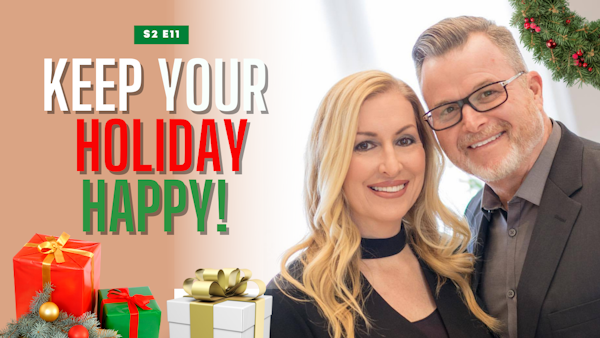 Keep Your Holiday Happy! Tips for a Stress-Free Christmas Celebration | S2 E11