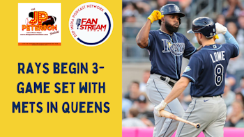 JP Peterson Show 5/16: #Rays Travel To Queens For 3-Game Set vs. #Mets
