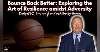 image for Bounce Back Better: Exploring the Art of Resilience amidst Adversity