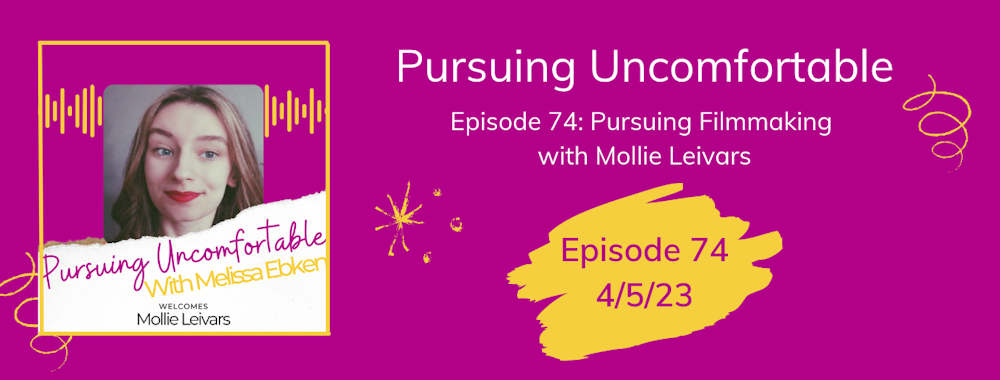 Episode 74: Pursuing Breaking the Silence: Empowering Youth Through Film and Conversation with Mollie Leivars