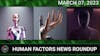 Human Factors Weekly News 7MAR2023