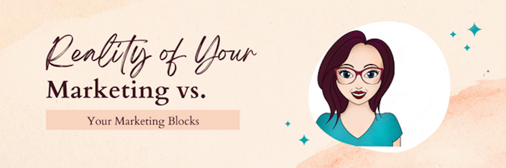 The reality of Your Marketing vs. Your Marketing Blocks