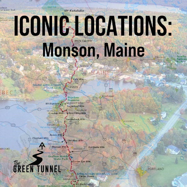 Iconic Locations: Monson, Maine