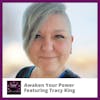 Awaken Your Power Featuring Tracy King