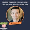 Creating Community with Pat Flynn and the Smart Passive Income Team with Matt Gartland