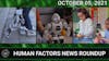 Human Factors Weekly News (10/05/21)