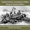 Forgotten Battles: Unearthing the Hidden Heroes of American History