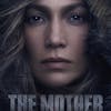 Movie Gallery: THE MOTHER with Jennifer Lopez