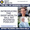 Introducing The Sell My Business Podcast (#1)
