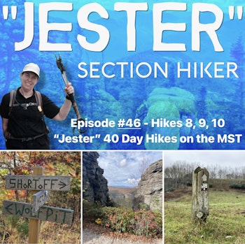 Episode #46 - 40 Day Hikes on the MST (Hikes 8, 9, 10)