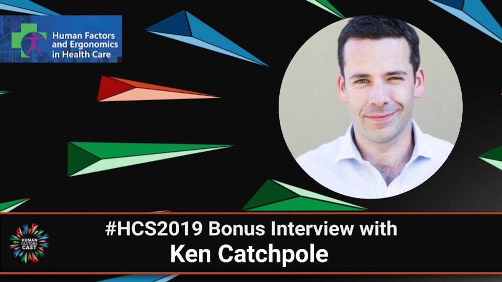 #HCS2019 Bonus Interview with Ken Catchpole