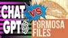 Rage Against the Machine – Formosa Files VS. ChatGPT