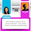 108. Get more clients with your content: The Video Profit Levers Framework